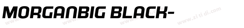 MorganBig Black字体转换